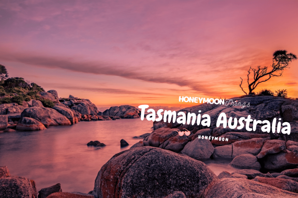 Tasmania Honeymoon